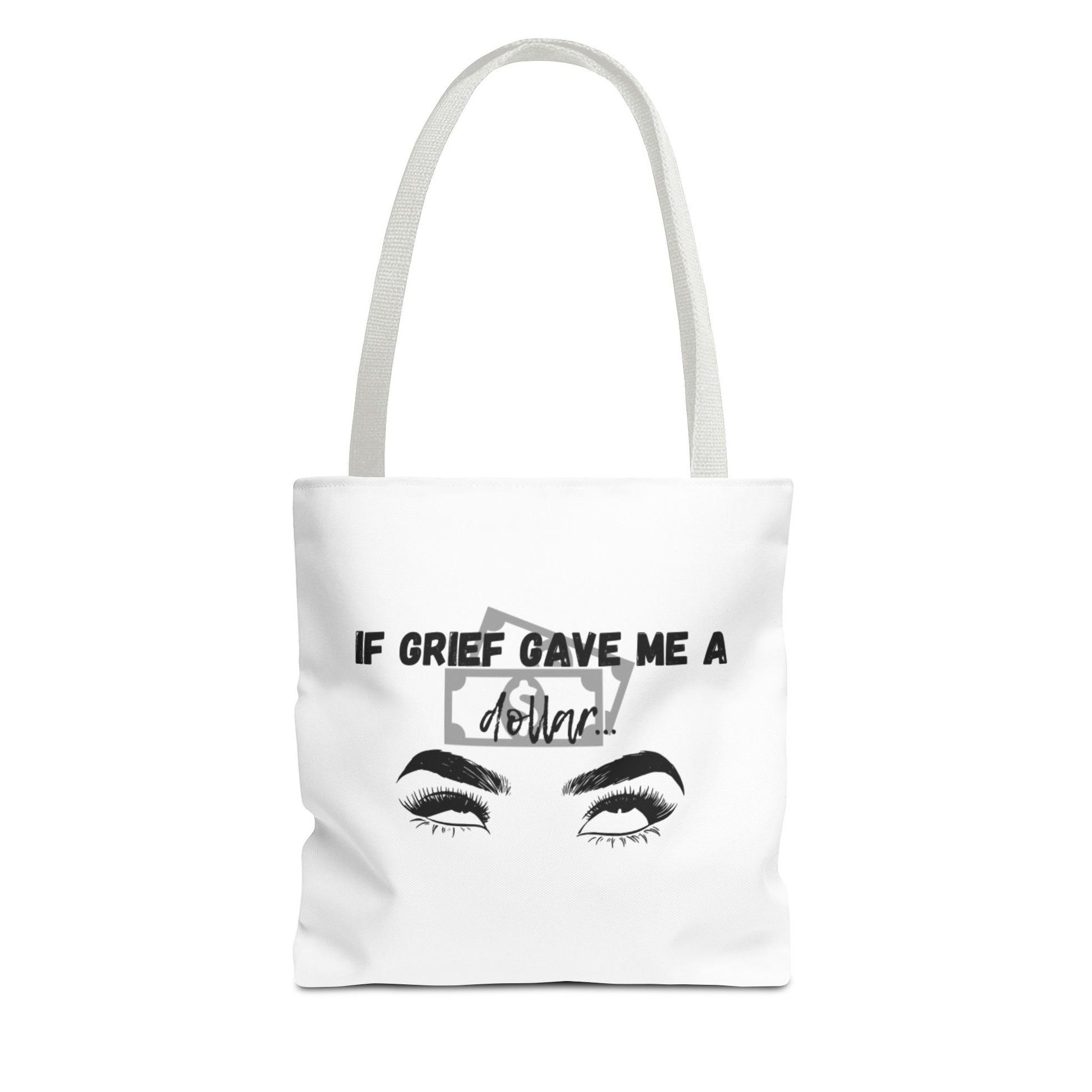 Grief Quote Tote Bag, Inspirational Bag, AOP Tote, Gift for Grieving Friends, Practical Everyday Bag, Motivational Artsy Bag