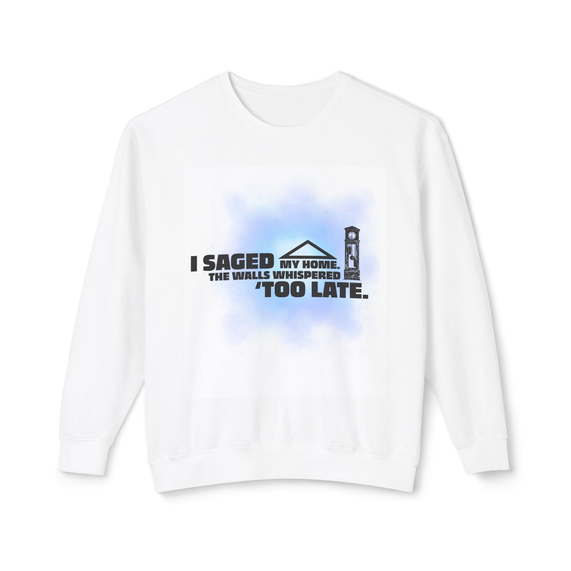 Sage Humor Crewneck Sweatshirt, Funny Gift for Friends, Cozy Layer for Fall, Unique Cozy Sweatshirt, Casual Gift Idea
