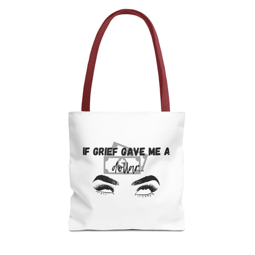 Grief Quote Tote Bag, Inspirational Bag, AOP Tote, Gift for Grieving Friends, Practical Everyday Bag, Motivational Artsy Bag