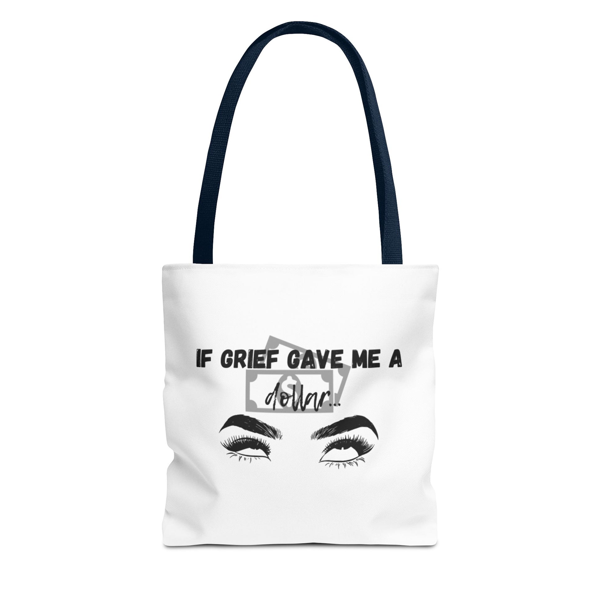Grief Quote Tote Bag, Inspirational Bag, AOP Tote, Gift for Grieving Friends, Practical Everyday Bag, Motivational Artsy Bag