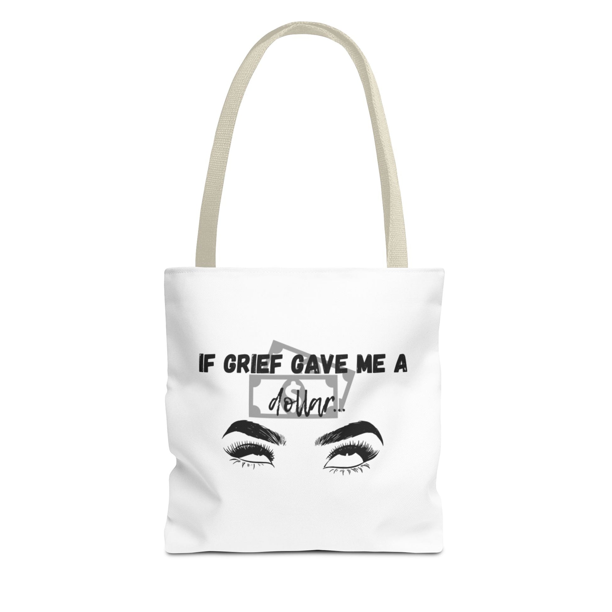 Grief Quote Tote Bag, Inspirational Bag, AOP Tote, Gift for Grieving Friends, Practical Everyday Bag, Motivational Artsy Bag